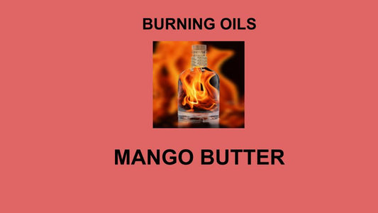 MANGO BUTTER - Burning Oil